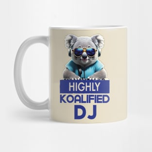 Just a Highly Koalified DJ Koala 3 Mug